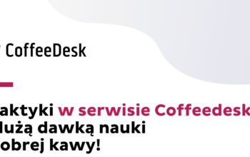 Fragment ulotki informacyjnejCoffeeDesk Praktyki w serwisie Coffeedesk z dużą dawką nauki i dobrej kawy