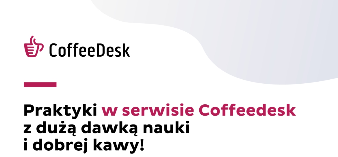 CoffeDesk – nasz nowy pracodawca