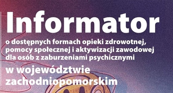 Informator – formy opieki zdrowotnej dla osób z zaburzeniami psychicznymi