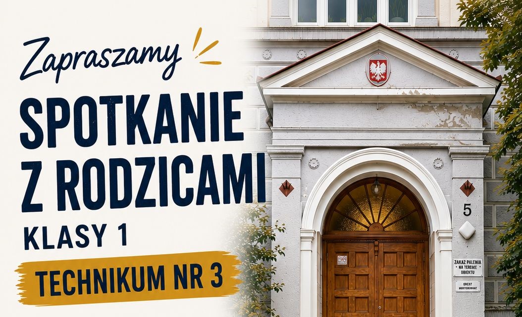 Zaproszenie na spotkanie organizacyjne- Technikum Zawodowe nr 3